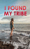 I Found My Tribe