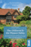 The Chilterns and the Thames Valley: Local, Characterful Guides to Britain's Special Places (Slow Travel)
