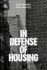 In Defense of Housing: the Politics of Crisis