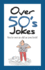 Over 50s Jokes