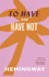 To Have and Have Not