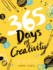 365 Days of Creativity: Inspire Your Imagination With Art Every Day