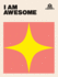 I Am Awesome (Power Positivity)