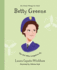 Betty Greene: the Girl Who Longed to Fly (Inspiring Illustrated Children's Biography of Christian Female Missionary Pilot. Beautiful, Hardback Gift for Kids 4-7. )
