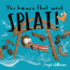 The House That Went Splat (Little Me, Big God) (an Engaging Retelling of the Bible Story of the Wise and Foolish Builders Gift for Toddlers and Kids Ages 2-4)