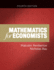 Mathematics for Economists: an Introductory Textbook