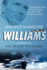 Williams: The legendary story of Frank Williams and his F1 team in their own words