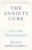 The Anxiety Cure: Live a Life Free From Panic