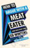 How to Argue With a Meat Eater (And Win Every Time)
