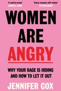 Women Are Angry: The Times Self-Help Book of the Year 2024