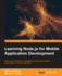 Learning Node. Js for Mobile Application Development
