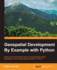 Geospatial Development By Example With Python