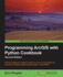 Programming Arcgis With Python Cookbook