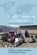 Cash Transfers in Context: an Anthropological Perspective