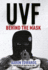 Uvf: Behind the Mask