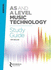 Edexcel-as and a Level Music Technology Study Guide | Complete Exam Revision Book for Music Students | Recording History Sound Design Composition and Production Techniques Resource