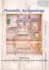 Monastic Archaeology: Papers on the Study of Medieval Monasteries