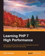 Learning Php 7 High Performance