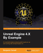 Unreal Engine 4. X By Example