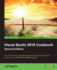 Visual Studio 2015 Cookbook -