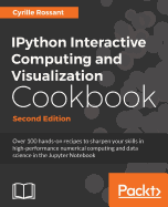 Ipython Interactive Computing and Visualization Cookbook-Second Edition