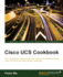 Cisco UCS Cookbook