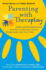 Parenting With Theraplay�: Understanding Attachment and How to Nurture a Closer Relationship With Your Child (Theraplay(R) Books & Resources)