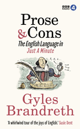 Prose & Cons: the English Language in Just a Minute