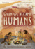 When We Became Humans Format: Hardback