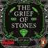 The Grief of Stones (Cemeteries of Amalo, 2) Katherine Addison