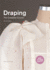 Draping: the Complete Course: Second Edition