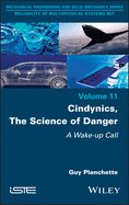 Cindynics, the Science of Danger