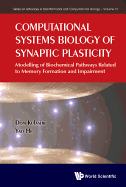 Computational Systems Biology of Synaptic Plasticity: Modelling of Biochemical Pathways Related to Memory Formation and Impairment