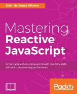 Mastering Reactive Javascript