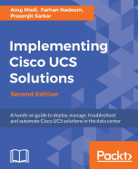 Implementing Cisco Ucs Solutions-Second Edition