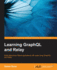 Learning Graphql and Relay