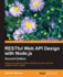 RESTful  Web API Design with Node.js: A step-by-step guide in the RESTful world of Node.js.