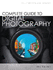 Complete Guide to Digital Photography: Ian Farrell