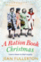 A Ration Book Christmas (Ration Book Series)
