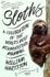 Sloths: a Celebration of the Worlds Most Misunderstood Mammal