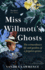 Manilla Miss Willmotts Ghosts the Extraordinary Life and Gardens of a Forgotten Genius