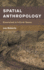 Spatial Anthropology: Excursions in Liminal Space