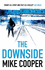 The Downside [SIGNED COPY, FIRST UK PRINTING]