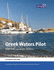 Greek Waters Pilot: A yachtsman's guide to the Ionian and Aegean coasts and islands of Greece