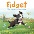 Fidget (Picture Storybooks)