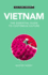 Vietnam-Culture Smart! : the Essential Guide to Customs & Culture