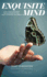 Exquisite Mind-How Three Principles Transformed My Life, and How They Can Transform Yours