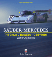 Sauber-Mercedes-the Group C Racecars 1985-1991