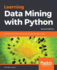 Learning Data Mining With Python-Second Edition: Use Python to Manipulate Data and Build Predictive Models