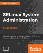 Selinux System Administration-Second Edition